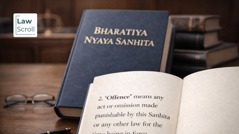 What Is an Offence Under Bharatiya Nyaya Sanhita (BNS)? Explained 7 What Is an Offence Under Bharatiya Nyaya Sanhita (BNS)? Explained